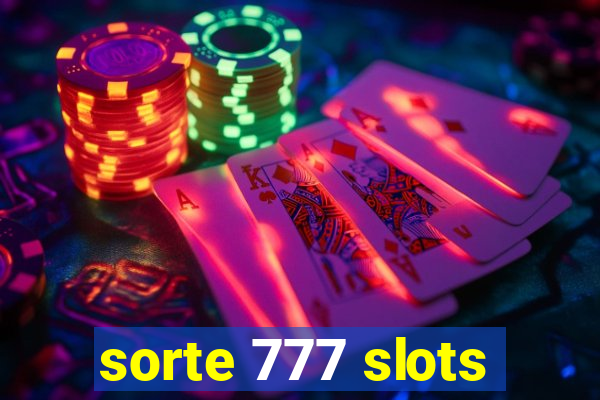 sorte 777 slots